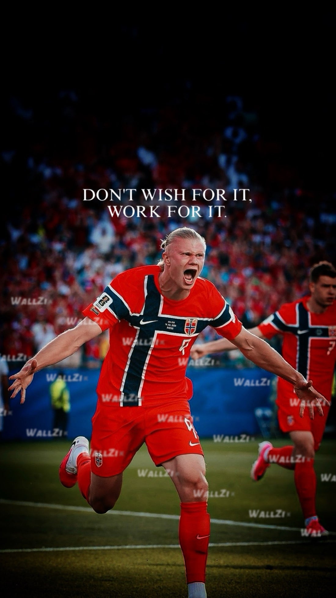 Haaland — Don’t Wish For It, Work For It