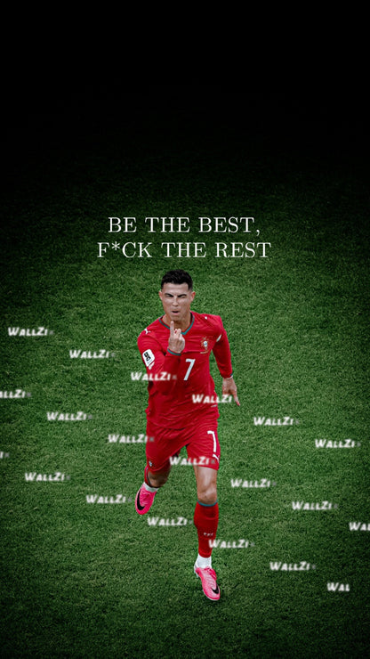 Ronaldo — Be The Best, F*ck The Rest