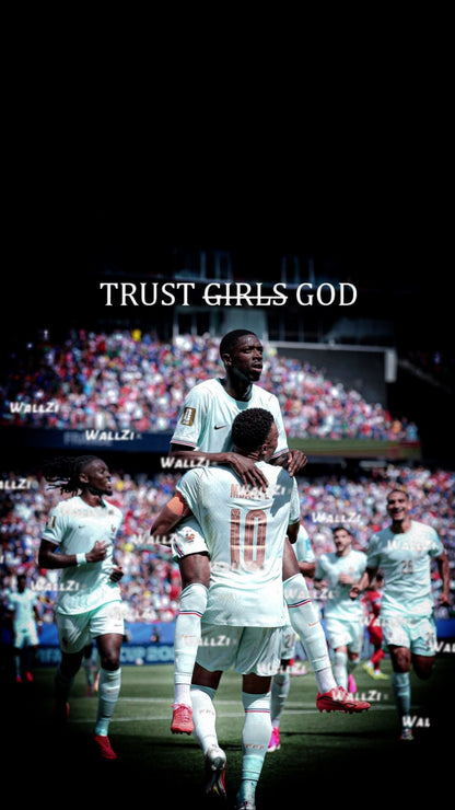 Dembelé & Mbappé — Trust Girls God