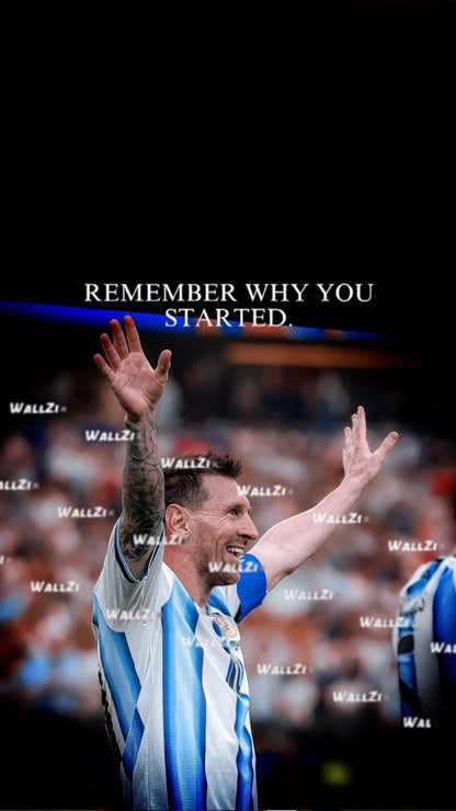 Messi — Remember Why You Started