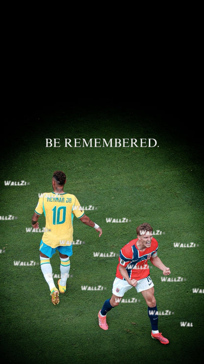 Neymar & Ødegaard — Be Remembered