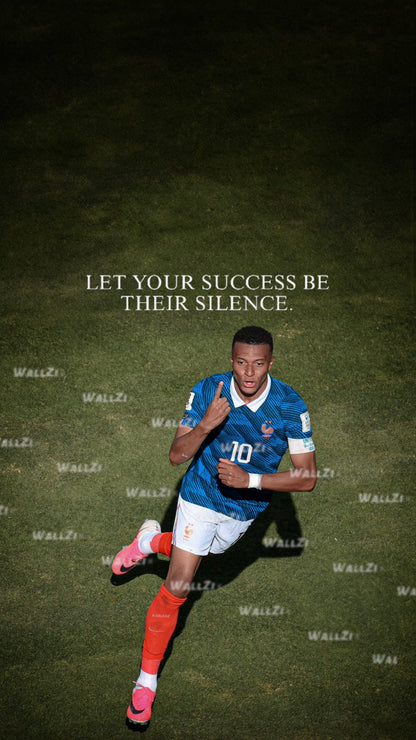 Mbappé — Let Your Success Be Their Silence